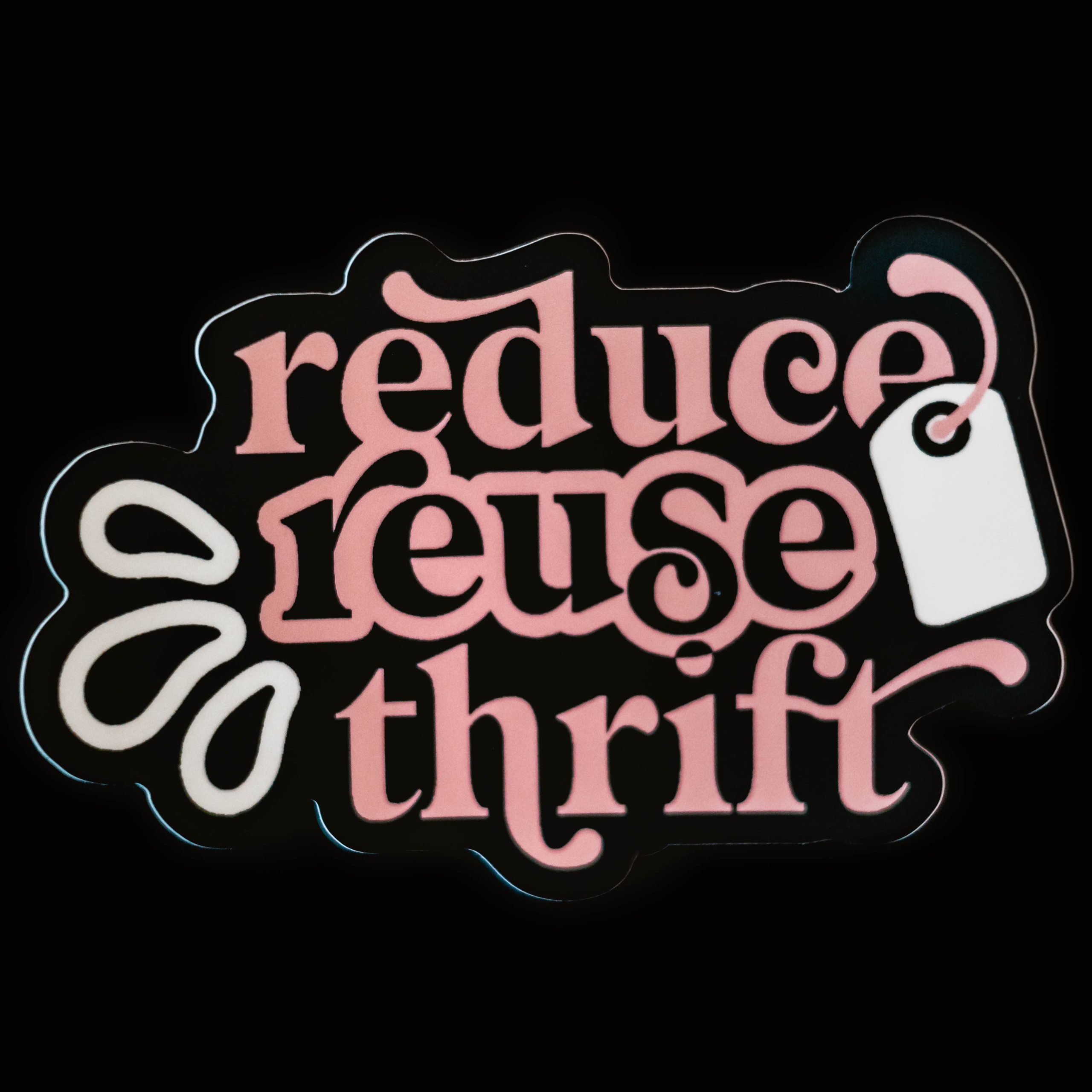 Reduce Reuse Thrift Store Sticker, Eco Friendly